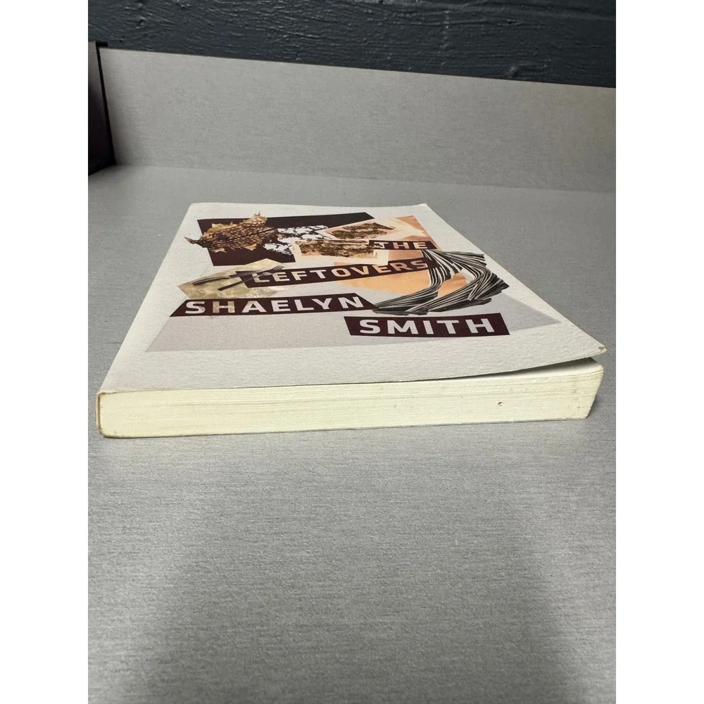 The Leftovers Essays Shaelyn Smith CSU Poetry Center Paperback 2017 Winner